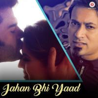 Jahan Bhi Yaad Sachin Gupta Song Download Mp3