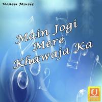 Main Jogi Mere Khawaja Ka songs mp3