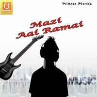 Mazi Aai Ramai songs mp3