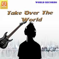 Take Over The World songs mp3