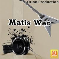 Matis War songs mp3