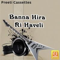 Banna O Hira Ri Arjun Rao,Kushal Barath Song Download Mp3