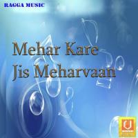 Mehar Kare Jis Meharvaan songs mp3