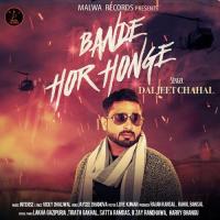 Bande Hor Honge Diljeet Chahal Song Download Mp3