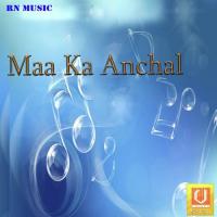 Maa Ka Anchal songs mp3