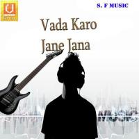 Vada Karo Jane Jana songs mp3