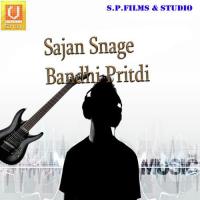 Sajan Snage Bandhi Pritdi songs mp3