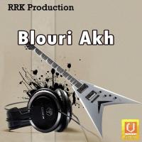 Blouri Akh songs mp3