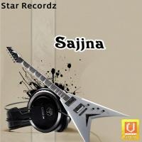 Sajjna songs mp3