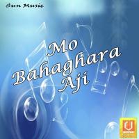 Mo Bahaghara Aji songs mp3