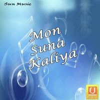 Mon Suna Kaliya songs mp3