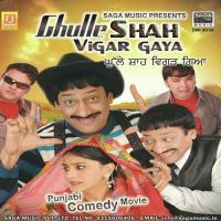 Ghulle Shah Vigar Gaya songs mp3