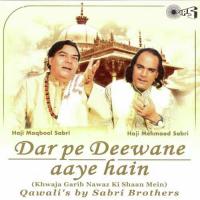 Dar Pe Deewane Aaye Hain Haji Maqbool Sabri,Haji Mehmood Sabri Song Download Mp3