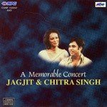 A Memorable Concert - Jagjit N Chitra Sing songs mp3