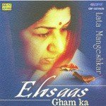 Ehsaas - Gham Ka - Lata Mangeshkar - Vol 1 songs mp3