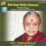 M. S. Subbulakshmi - Mela Raga Malika Chakrams songs mp3