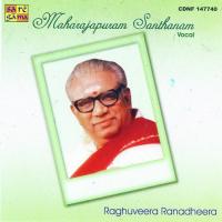 M. Santhanam - Raghuveera Ranadheera - Vocal songs mp3