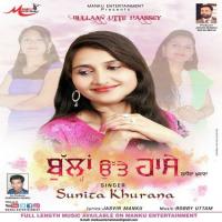 Bullaan Utte Haassey Sunita Khurana Song Download Mp3