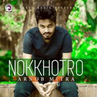 Nokkhotro Arnob Mitra Song Download Mp3