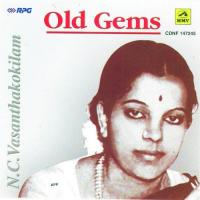Old Gems - N. C Vasanthakokilam songs mp3