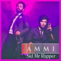 Ammi Sid Mr Rapper Song Download Mp3