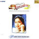 Asha Bhosale- Parde Mein Rahane - Revival - Vol 12 songs mp3