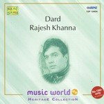 Dard - Rajesh Khanna - Music World songs mp3