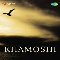 Khamoshi songs mp3