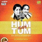 Hum Tum Yeh Bahar Dekho Rang Laya Lata Mangeshkar,Mohammed Rafi Song Download Mp3