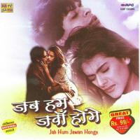 Jab Hum Jawan Honge songs mp3