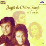 Kaun Kahta Hai Live Jagjit Singh,Chitra Singh Song Download Mp3