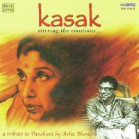 Kasak - Asha Bhosle Tribute To Pancham songs mp3