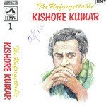 Kishore Kumar The Unforgettable - Vol 1 songs mp3