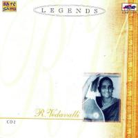 Legends - R. Vedavalli - Vocal - Vol. 2 songs mp3
