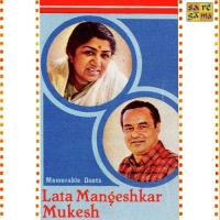Kahan Ho Tum Zara Awaz Do Lata Mangeshkar,Mukesh Song Download Mp3