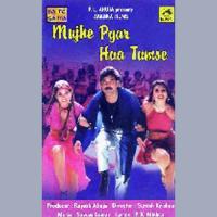Mujhe Pyar Hua Tumse songs mp3