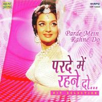 Chadhti Jawani Meri Chaal Mastani Lata Mangeshkar,Mohammed Rafi Song Download Mp3