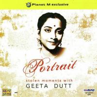 Portrait - Stolen Moments With Geeta Dutt songs mp3