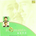 Romantic Hits - Nadeem Shravan songs mp3