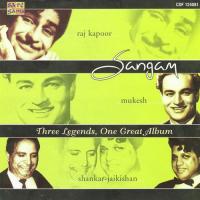 Sangam- Raj Kapoor - Mukesh And Shankar Jaik songs mp3
