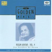 The Golden Moments - Begum Akhtar, Yeh Ankhon Ki Alam songs mp3