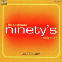 The Ultimate - Ninetys Love Ballads Collection songs mp3