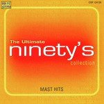 The Ultimate - Ninetys Mast Hits Collection songs mp3