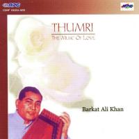 Thumri - Barkat Ali Khan songs mp3