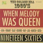 When Melody Was Queen The Golden Era 60S songs mp3