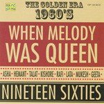 When Melody Was Queen The Golden Era 60S Vol- 2 songs mp3