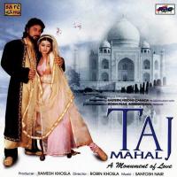 Taj Mahal Ki Ba Zabaani Sunidhi Chauhan,K.K. Song Download Mp3