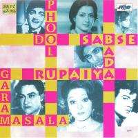 Do Phool Sabse Bada Rupaiya Garam Masala songs mp3