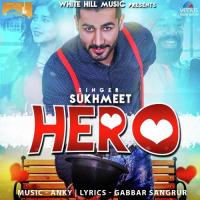 Hero Sukhmeet Song Download Mp3