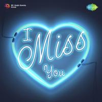 I Miss You songs mp3